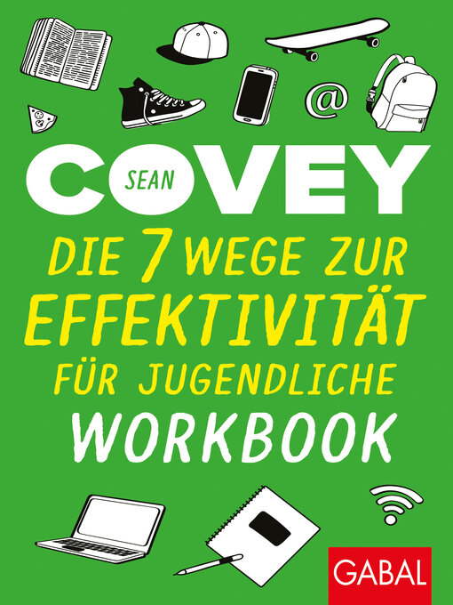 Title details for Die 7 Wege zur Effektivität für Jugendliche – Workbook by Sean Covey - Available